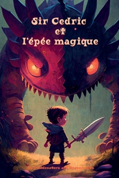 Paperback Sir Cedric et l'épée magique [French] Book