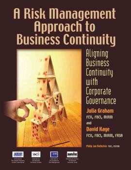 Paperback A Risk Management Approach to Business Continuity: Aligning Business Continuity with Corporate Governance Book