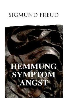 Hemmung, Symptom und Angst
