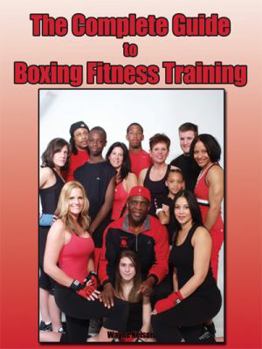 Paperback The Complete Guide to Boxing Fitness Training Book