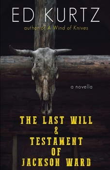 Paperback The Last Will & Testament of Jackson Ward Book