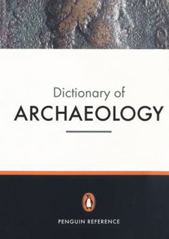 Paperback The New Penguin Dictionary of Archaeology Book