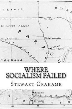 Paperback Where Socialism Failed: An Actual Experiment Book