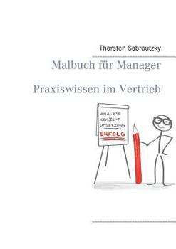 Paperback Malbuch für Manager: Praxiswissen im Vertrieb [German] Book