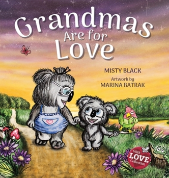 Hardcover Grandmas Are for Love Book
