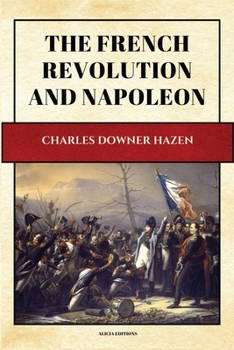 Paperback The French Revolution and Napoleon: New Large Print Edition [Large Print] Book