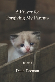 Paperback A Prayer for Forgiving My Parents Book