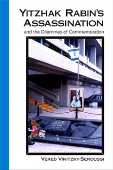 Paperback Yitzhak Rabin's Assassination and the Dilemmas of Commemoration Book