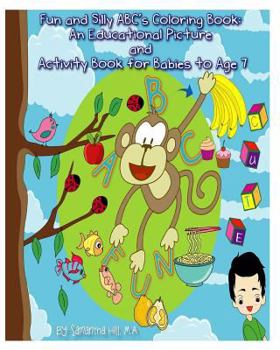 Paperback Fun and Silly ABC's Coloring Book: An Educational Picture and Activity Book for Book