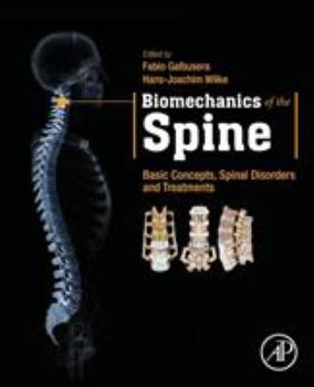Paperback Biomechanics of the Spine: Basic Concepts, Spinal Disorders and Treatments Book