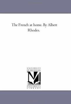 Paperback The French At Home. by Albert Rhodes. Book