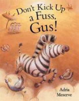 Paperback Don't Kick Up a Fuss, Gus! Book
