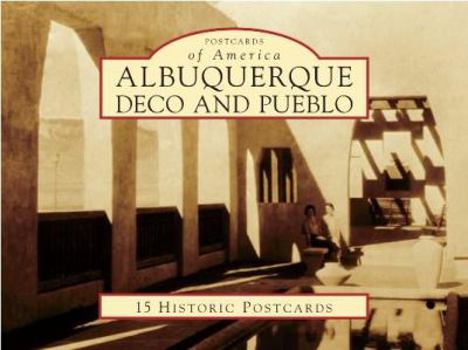 Albuquerque Deco and Pueblo - Book  of the Images of America: New Mexico