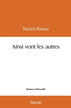 Paperback Ainsi vont les autres [French] Book