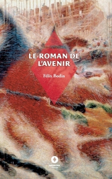 Le Roman de l'avenir (French Edition)