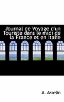 Paperback Journal de Voyage D'Un Touriste Dans Le MIDI de La France Et En Italie Book