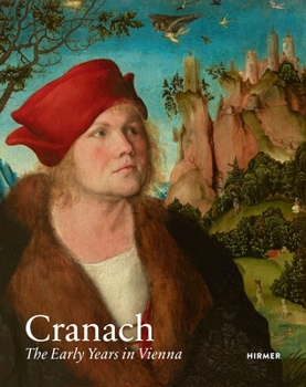 Paperback Cranach: The Early Years in Vienna Book