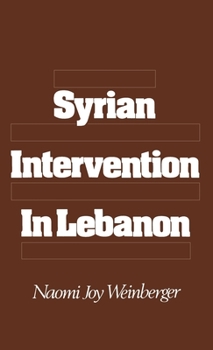 Hardcover Syrian Intervention in Lebanon Book