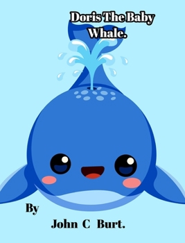 Doris The Baby Whale.