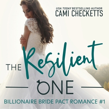 The Resilient One - Book  of the Jeanette's Billionaire Bride Pact