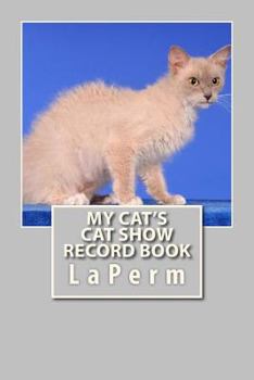 Paperback My Cat's Cat Show Record Book: LaPerm Book