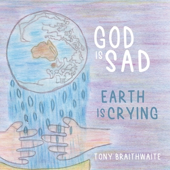 Paperback God Is Sad Earth Is Crying Book