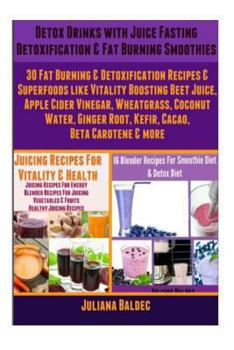 16 Blender Recipes For Smoothie Diet & Detox Diet / Juicing For Vitality & Health (Detox Drinks)