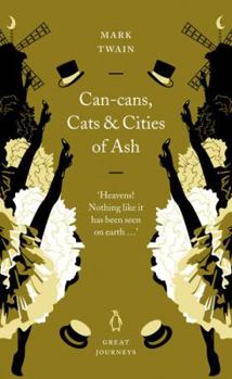 Paperback Can-Cans, Cats and Cities of Ash (Penguin Great Journeys) Book