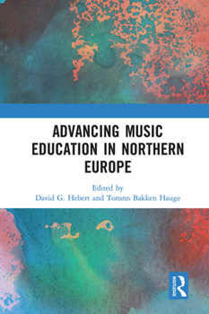 Paperback Advancing Music Education in Northern Europe Book