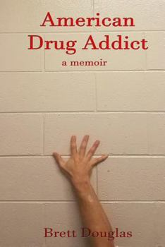 Paperback American Drug Addict: a memoir Book