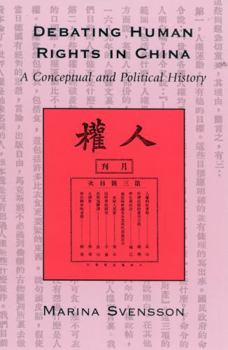 Paperback Debating Human Rights in China: A Conceptual and Political History Book