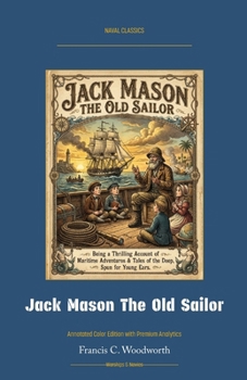 Paperback Jack Mason The Old Sailor: Annotated Color Edition with Premium Analytics Book