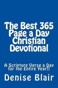 Paperback The Best 365 Page a Day Christian Devotional: A Scripture Verse a Day for the Entire Year!! Book