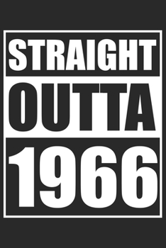 Straight Outta 1966: Journal blank lined | 120 pages in 6x9" inches | Perfect for all persons which are born in 1966