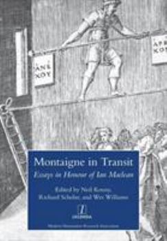 Paperback Montaigne in Transit: Essays in Honour of Ian MacLean Book