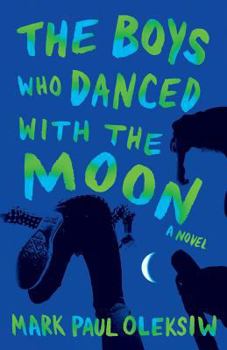 Paperback The Boys Who Danced With The Moon Book