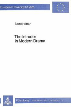 Paperback The Intruder in Modern Drama Book