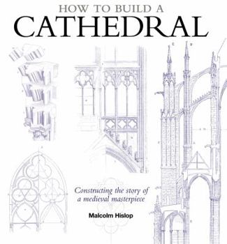 Hardcover How to Build a Cathedral. Malcolm Hislop Book