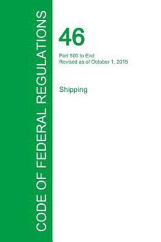 Paperback Code of Federal Regulations Title 46, Volume 9, October 1, 2015 Book