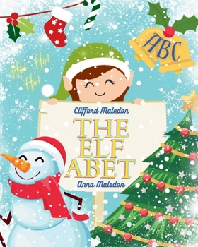 Paperback The Elfabet: Christmas Elf Picture Book