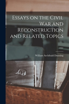 Paperback Essays on the Civil War and Reconstruction and Related Topics; 1931 Book