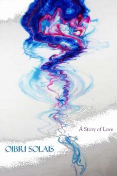 Paperback Oibri Solais - A Story of Love Book