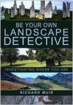 Hardcover Be Your Own Landscape Detective Book