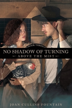 Paperback No Shadow of Turning Above the Mist Book