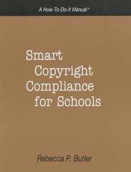 Paperback Smart Copyright Compliance for Schools Book