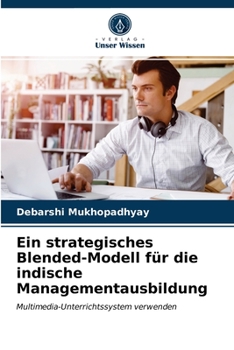 Paperback Ein strategisches Blended-Modell für die indische Managementausbildung [German] Book