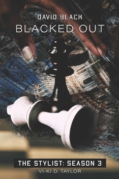 Paperback David Black Blacked Out: The Stylist Season 3 Book