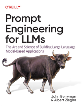 Paperback Prompt Engineering for Llms: The Art and Science of Building Large Language Model-Based Applications Book