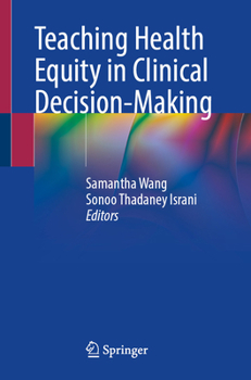 Teaching Health Equity in Clinical Decision-Making