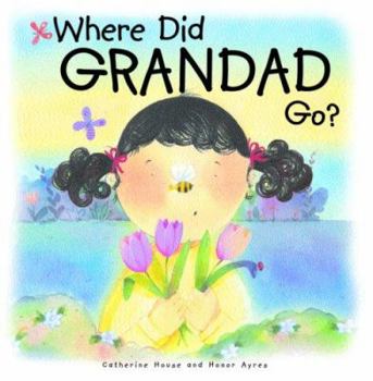 Hardcover Where Did Grandad Go? Book